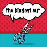 the kindest cut