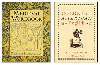 Medieval Wordbook; Colonial American English