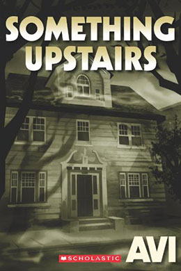 Something Upstairs by Avi