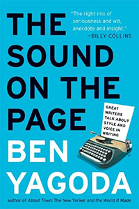 The Sound on the Page by Ben Yagoda