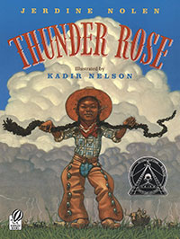 Thunder Rose by Jerdine Nolen and Kadir Nelson