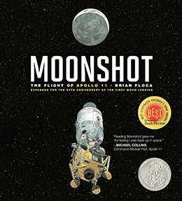 Moonshot the Story of Apollo 11 by Brian Floca