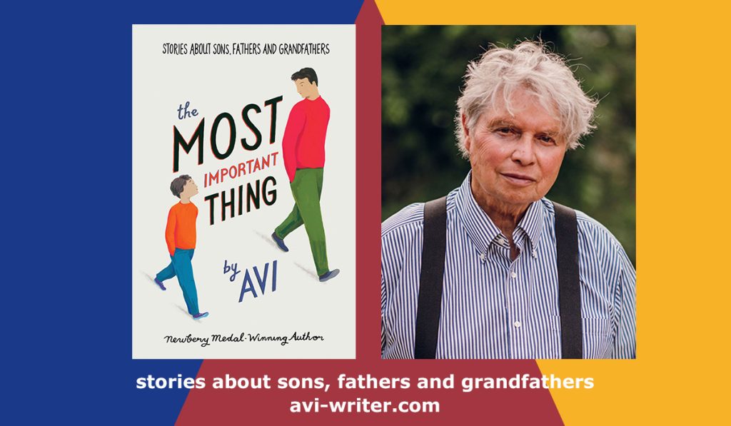 The Most Important Thing by Avi for fathers, grandfathers, and sons