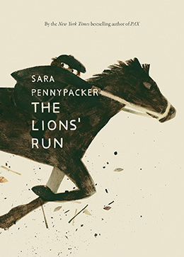 The Lion's Run by Sara Pennypacker